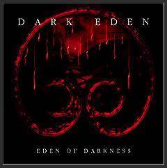 Dark Eden (SWE) : Eden of Darkness